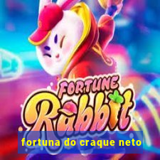 fortuna do craque neto